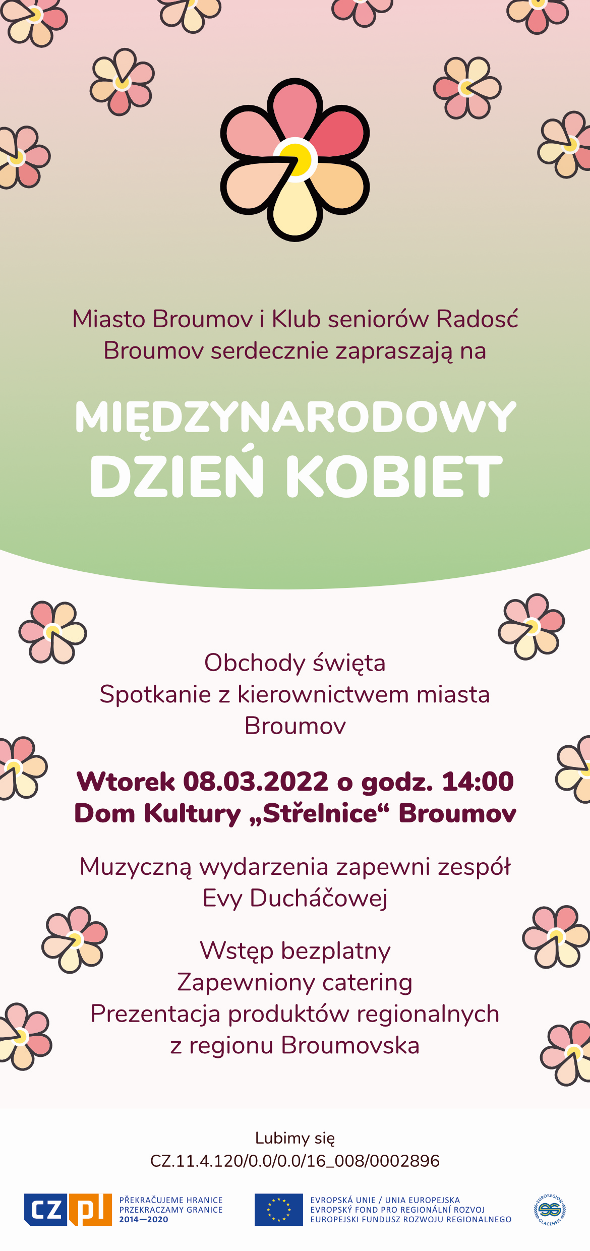 Na plakacie widnieje zaproszenie na obchody Międzynarodowego Dnia Kobiet, odbywającego się w Broumovie, w dniu 8 marca 2022 roku. Wydarzenie realizowane jest w ramach projektu 