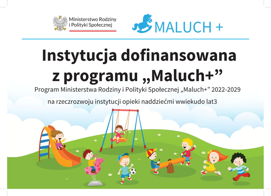 Instytucja dofinansowana z programu Maluch Plus